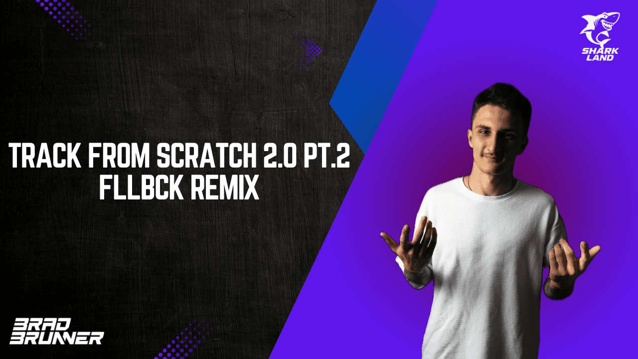 Track From Scratch 2.0 Pt.2 (FLLBCK Remix)