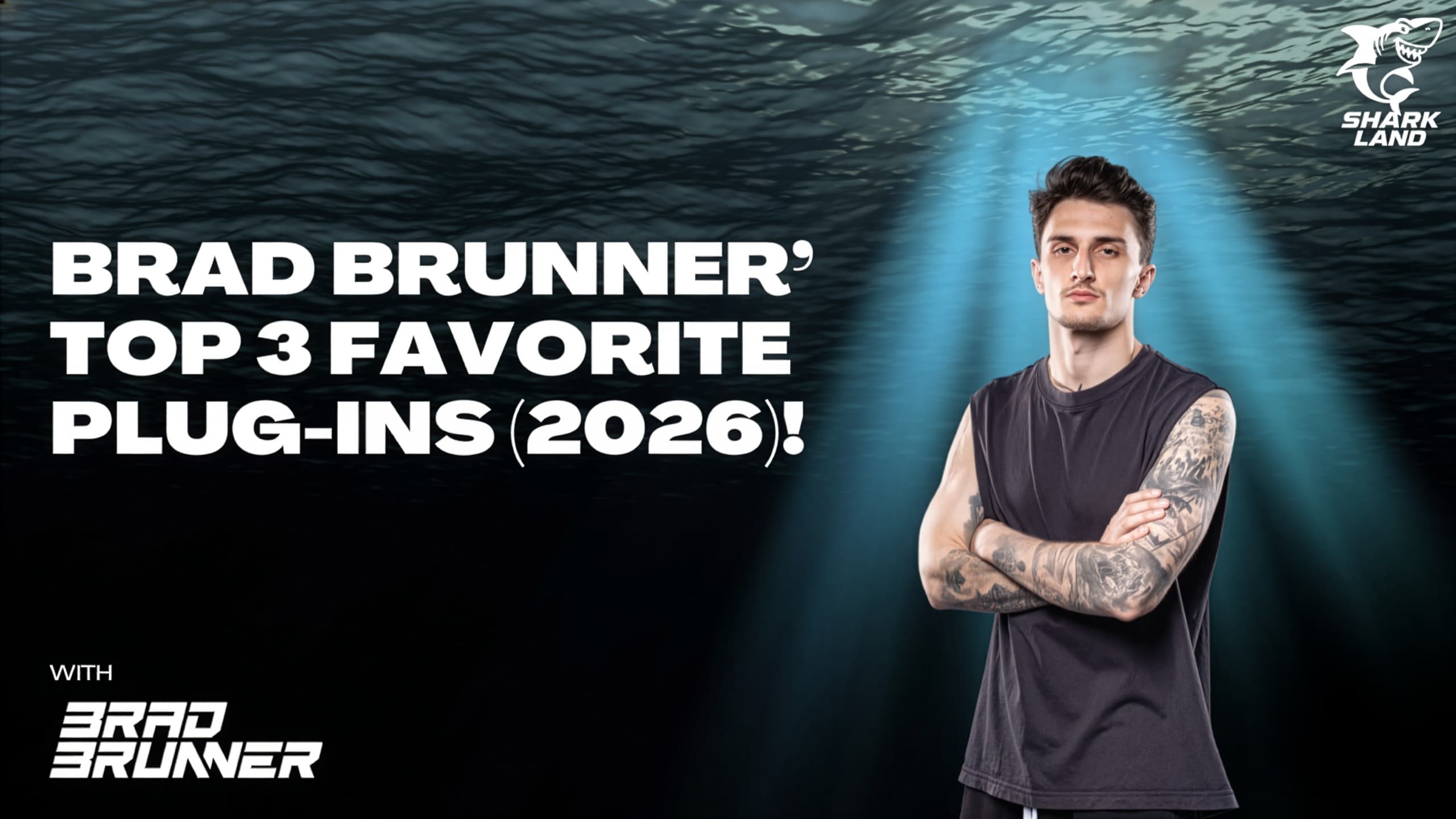 Brad Brunner’ top 3 favorite plug-ins (2026)!