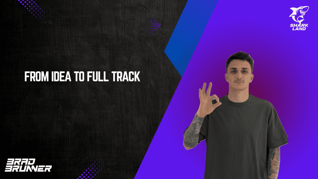 From Idea To Full Track (The Full Arrangement Process)