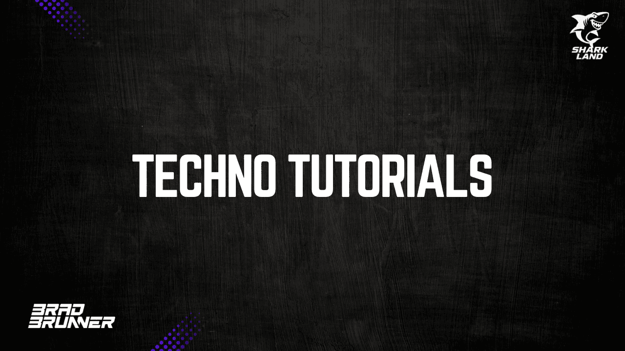 Techno Tutorials