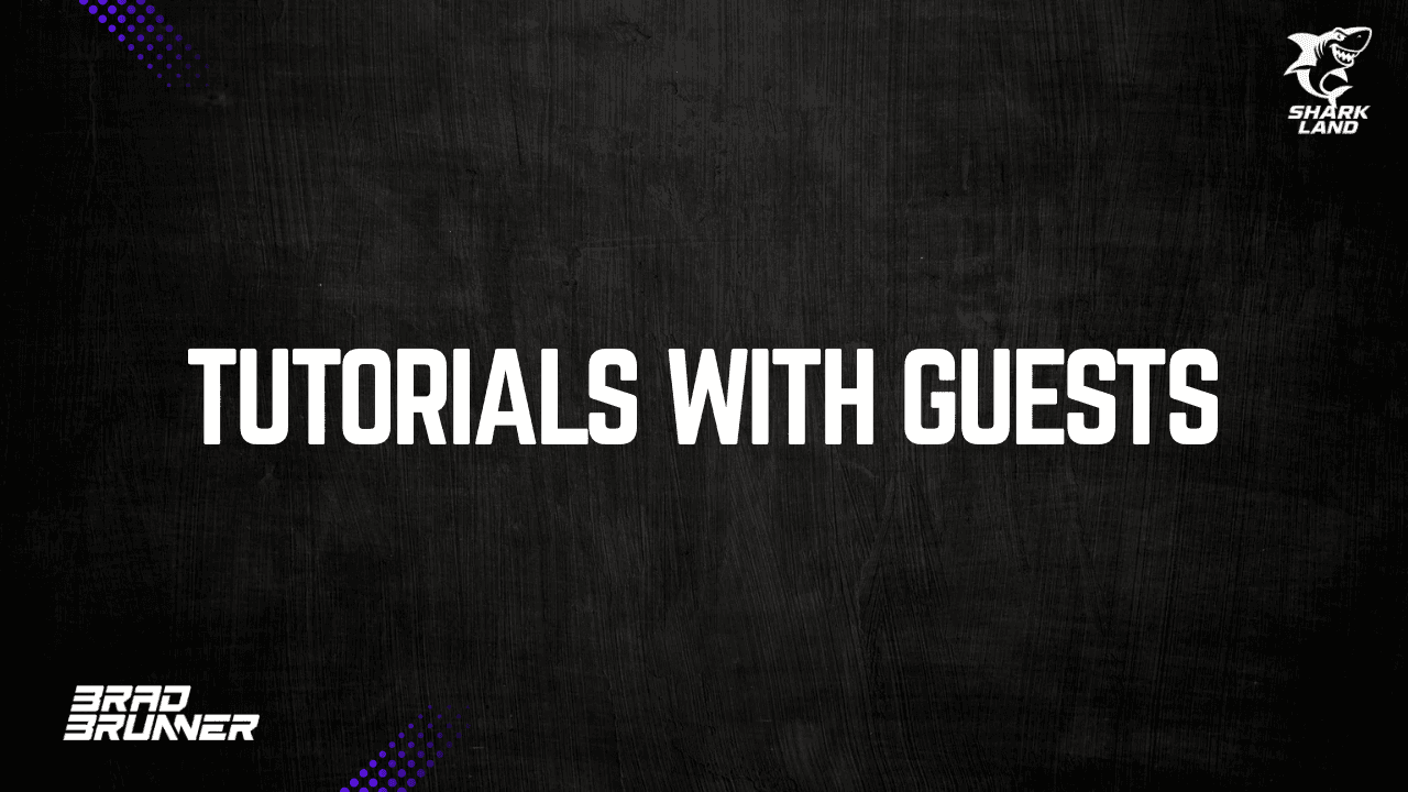 Tutorials w/ Guests
